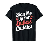 Funny Valentines Day Quotes For Singles Lovers Family Friend T-Shirt