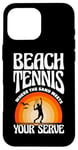 iPhone 16 Pro Max Beach Tennis Where The Sand Meets Your Serve Case