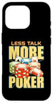 iPhone 16 Pro Less Talk More Poker Loves Card Game Casino Luck Poker Dice Case