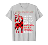 Dasher Dancer Prancer Vixen Moscato Vodka Tequila Blitzen T-Shirt