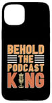 iPhone 15 Plus Behold The Podcast King Podcast Host Microphone Podcasting Case