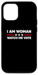 Coque pour iPhone 14 Pro I'm Woman Watch Me Vote