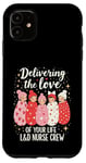 Coque pour iPhone 11 Delivering the Love of Your Life – L&D Nurse Crew