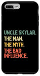 Coque pour iPhone 7 Plus/8 Plus Uncle Skylar Citation humoristique The Man The Myth The Bad Influence