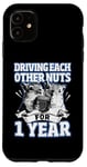 iPhone 11 1st Wedding Anniversary Driving each other Nuts 1 Year Case