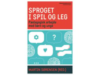 Sproget I Spil Og Leg | Martin Sørensen | Språk: Dansk