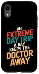 iPhone XR An Extreme Day Trip A Day Keeps The Doctor Away Case