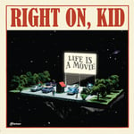 Right On Kid  Life Is A Movie  CD