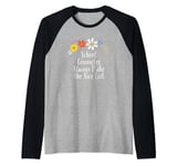 Funny Flowers Graphic School Counselor Always Make the Nice Raglan Baseball Tee