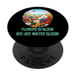 Jolie saison de floraison, bye bye winter gloom costume PopSockets PopGrip Adhésif