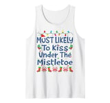 Christmas Most Likely To Kiss Under The Mistletoe Family Kid Tank Top