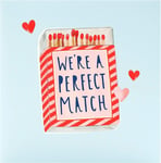 Valentines Day Card For Him/Her With Envelope - Perfect Match Design