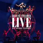 Helene Fischer - Live - Die Arena-Tour - 2CD