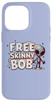 iPhone 14 Pro Max We Must Free Skinny Bob The Gray Alien Being Held Captive Case