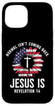 Coque pour iPhone 15 Normal Isn't Coming Back Jesus Is Flag Christ Revelation 14