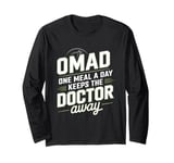 OMAD One Meal A Day Keeps The Doctor Away Long Sleeve T-Shirt