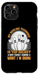 Coque pour iPhone 11 Pro Ma Technique De Bowling Est Top Secrète Funny Bowling Bowler