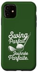 Coque pour iPhone 11 Swing Parfait Golf Humour Drole Golfeur Golfeuse Homme Femme