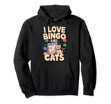 I Love Bingo And Cats Pullover Hoodie