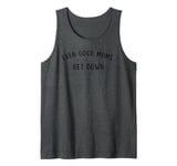 Good Moms Say Bad Words - Even Good Moms Tank Top