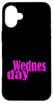 Coque pour iPhone 16 Plus Pink Graphic Mercredi Jours de la semaine Rose Graphic