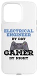 iPhone 15 Pro Max Funny Electrical Engineer By Day Gamer By Night Humor Case