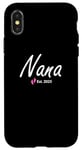 iPhone X/XS New Nana of a baby Girl Established 2025 Case