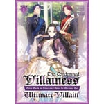 The Condemned Villainess Goes Back in Time and Aims to Become the Ultimate Villain (Light Novel) Vol. 1 (häftad, eng)