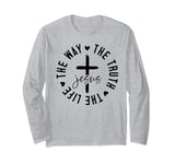 The way. The truth. The life. Jesus. Christian God love. Long Sleeve T-Shirt