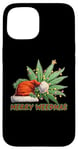 iPhone 15 Merry Weedmas - High Spirits for the Holidays Case