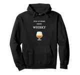 Stay at home drink whisky single malt Scotland whiskey Pullover Hoodie