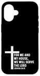 Coque pour iPhone 16 Joshua 24:15 24 15 Dieu Jésus Citation religieuse Croix chrétienne