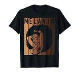 Melanin Tee Afro Woman Christmas Gift for Mom Wife Daughter T-Shirt