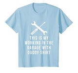 Youth This is my working in the garage with daddy T-Shirt