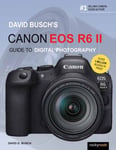 David Busch&#039;s Canon EOS R6 II Guide to Digital SLR Photography