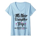 Womens Mother Daughter Trip Shirts Funny Mom Daughter Weekend V-Neck T-Shirt