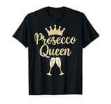 Prosecco Bubbling Wine Princess Queen T-Shirt