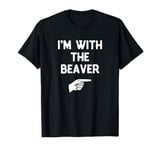 I'm With The Beaver Costume Halloween Matching Party T-Shirt