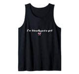 I'm literally just a girl cute coquettte bows girl Tank Top