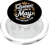 A Queen Was Born In May Happy Birthday To Me PopSockets PopGrip for MagSafe