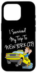 Coque pour iPhone 16 Pro I Survived My Trip To New York City Funny Sarcastic NYC Taxi