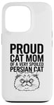 iPhone 13 Pro Proud Cat Mom Of A Very Spoiled Persian Cat Case