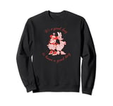 Disney Minnie Mouse Daisy Duck a Good Day to Have a Good Day Sweatshirt