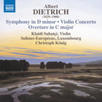 Klaidi Sahatci, Solistes Européens Luxembourg, Christoph König  Dietrich: Violin Concerto; Symphony in D Minor  CD