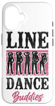 iPhone 16 Line Dancing Dance Teacher Besties Friends Line Dance Case