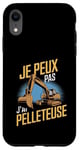 Coque pour iPhone XR Je Peux Pas J’ai Pelleteuse Homme Humour Engin De Chantier