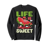 Watermelon Love Fruit Summer Melon Life is Sweet Sweatshirt