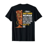 Funny Birthday Quote I'm A Sagittarius Woman I Have 3 Sides T-Shirt