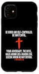 Coque pour iPhone 11 1 Pierre 5:8 Écriture des versets de la Bible