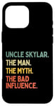 Coque pour iPhone 16 Pro Max Uncle Skylar Citation humoristique The Man The Myth The Bad Influence